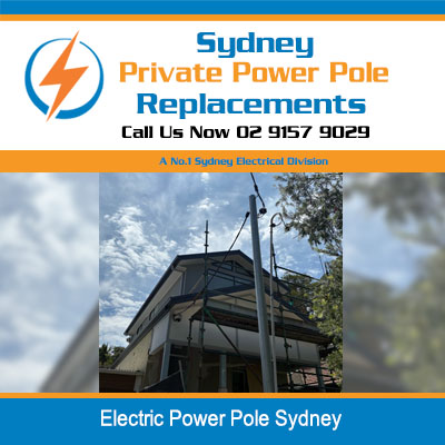 Electric power pole installation in Sydney for residential property electrical supply
