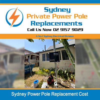 Sydney power pole replacement cost for residential property with professional installation