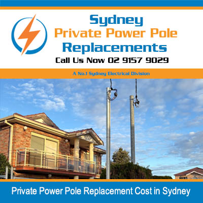 Private power pole replacement cost of electrician working on residential pole installation in Sydney